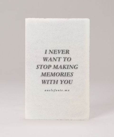 Tarjeta de Oblea de Tamarindo, I Never Want To Stop Making Memories With You